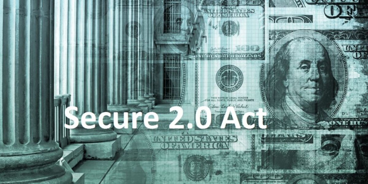 Secure 2.0 Law Update What Retirees Need to Know About the 2025 Changes