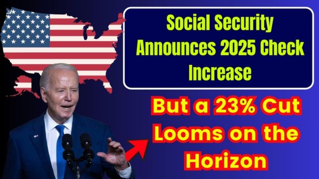 Social Security’s 2025 Increase Is Here—But Watch Out for a Potential 23% Reduction